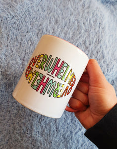 Overwhelmed - Rainbow Mug