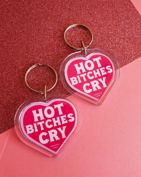 Hot Bitches Cry - Keychain
