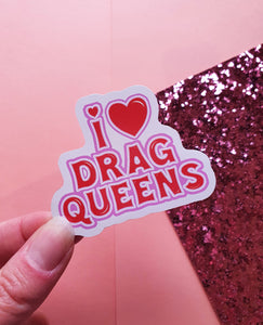 I Love Drag Queens Sticker