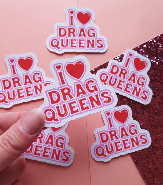 I Love Drag Queens Sticker