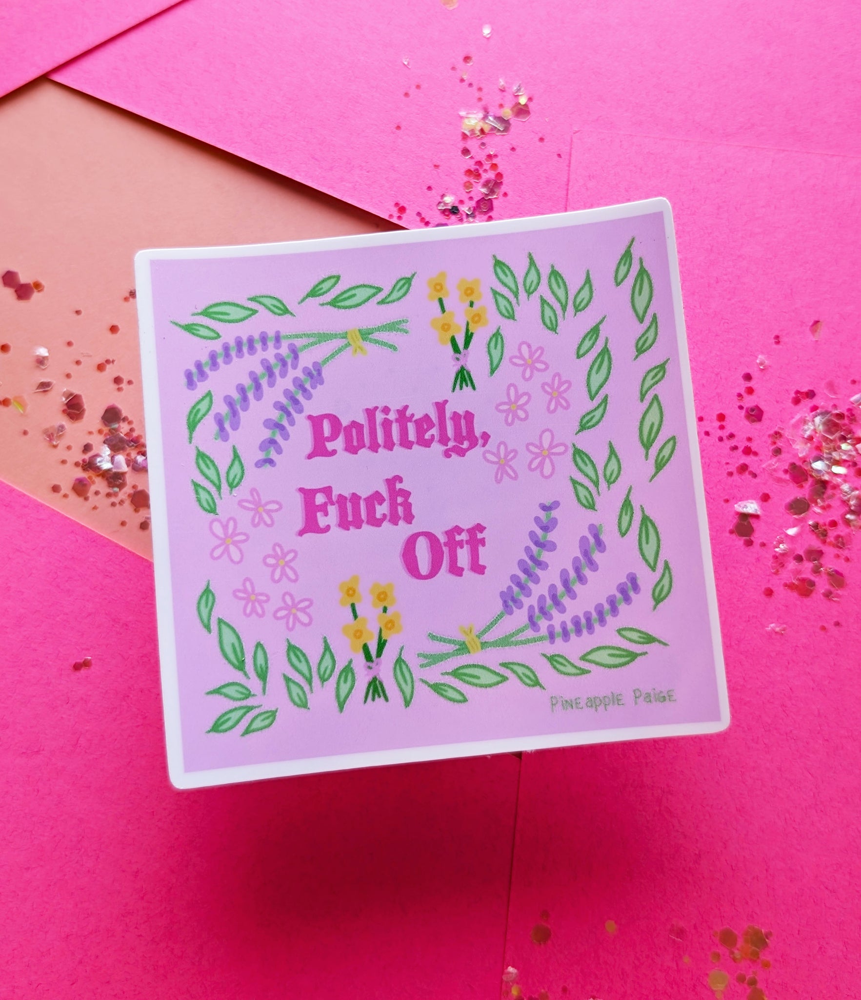 Politely, Fuck Off - Floral Sticker