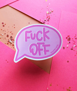 Fuck Off - Speech Bubble Sticker