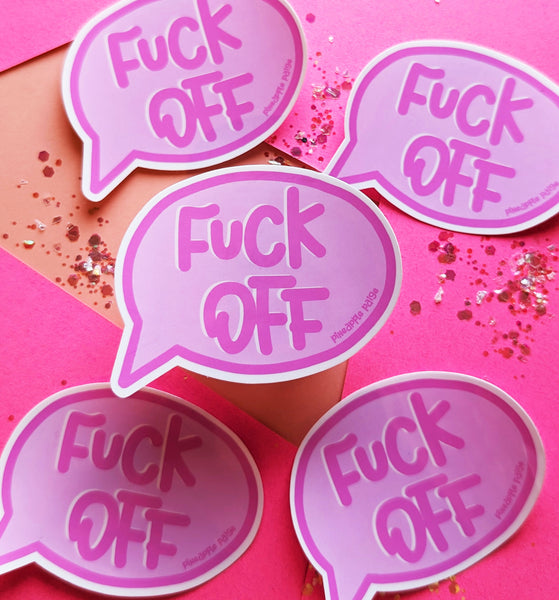 Fuck Off - Speech Bubble Sticker