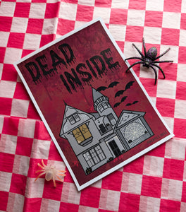 Dead Inside - Haunted House Halloween Wall Print