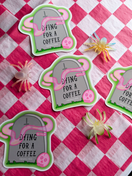 Dying For A Coffee - Halloween Grave Sticker