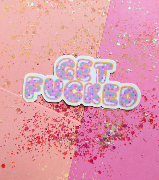 Get Fucked - Donut Sticker