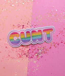 Cunt Sticker - Rainbow Holographic