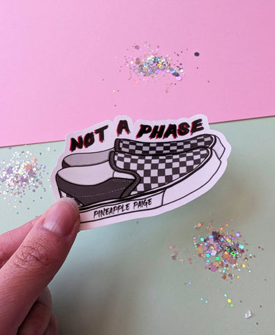 Not A Phase - Vans Shoe Sticker