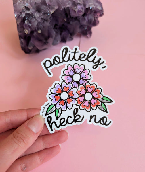 Politely, Heck No - Flower Hearts Sticker
