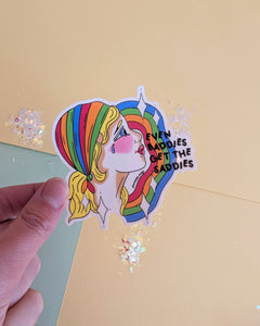 Even Baddies Get The Saddies - Rainbow Girl Sticker