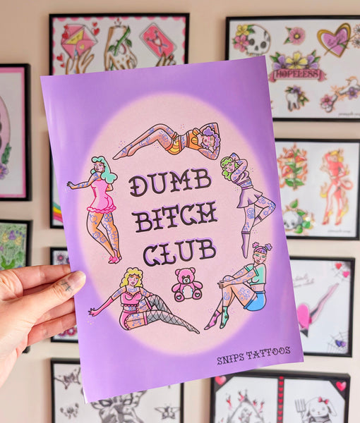Dumb Bitch Club Print