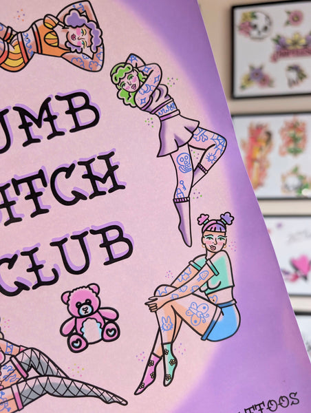 Dumb Bitch Club Print