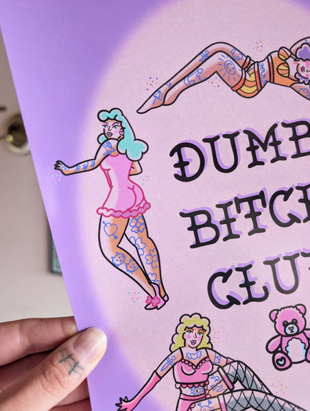 Dumb Bitch Club Print
