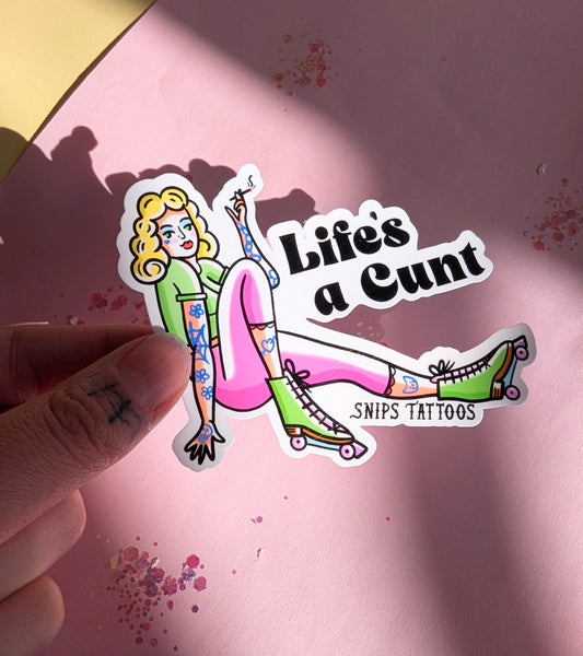 Life's A Cunt - Roller Skate Pin up Girl Sticker