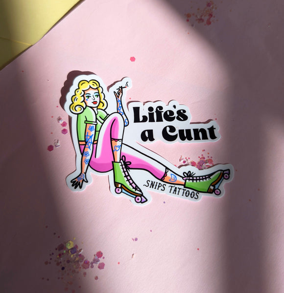 Life's A Cunt - Roller Skate Pin up Girl Sticker