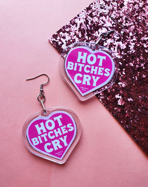 Hot Bitches Cry Earrings