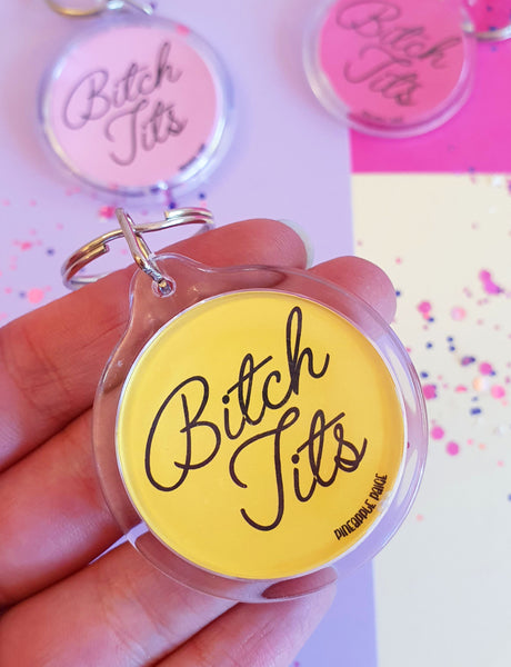 Bitch Tits Keychain- 3 Colour Options