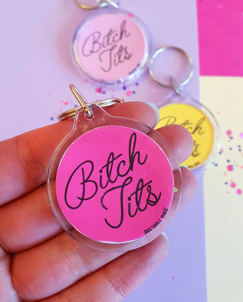 Bitch Tits Keychain- 3 Colour Options