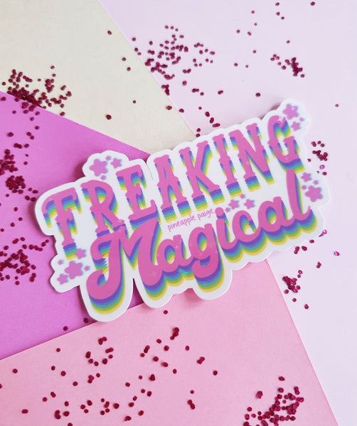 Freaking Magical- Glittery Sticker