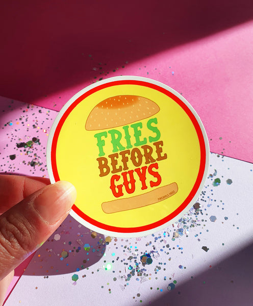 Fries Before Guys Stickers