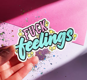 Fuck Feelings Sticker