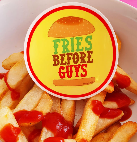 Fries Before Guys Stickers