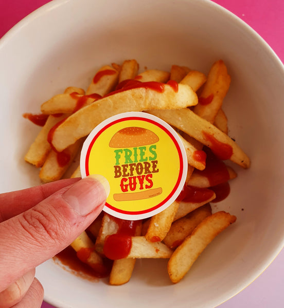 Fries Before Guys Stickers