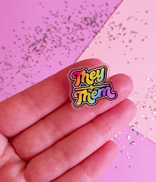 Them / They Acrylic Pin