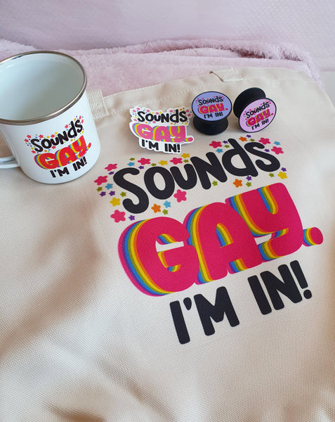 Sounds Gay. I'm in! - Enamel Mug