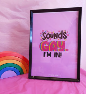 Sounds Gay I'm In! (Pink)- LGBTQ Pride Wall Decor