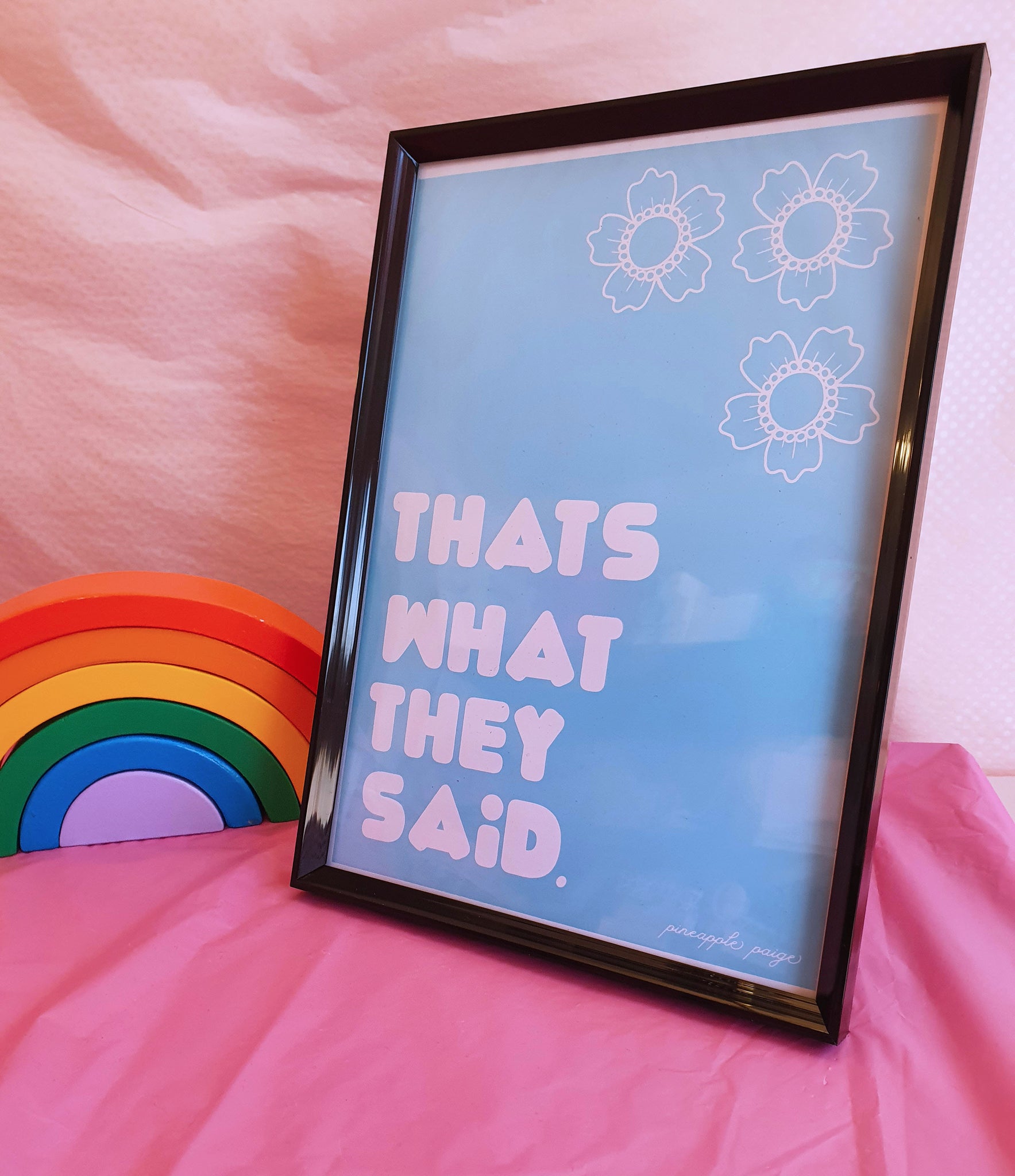 That's What They Said - Blue Art Print