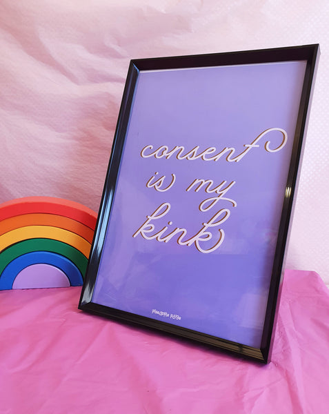 Consent is My Kink - (Lilac) - Art Print