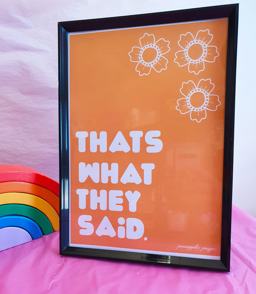 That's What They Said - Orange Art Print