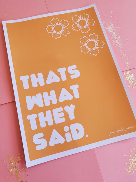 That's What They Said - Orange Art Print