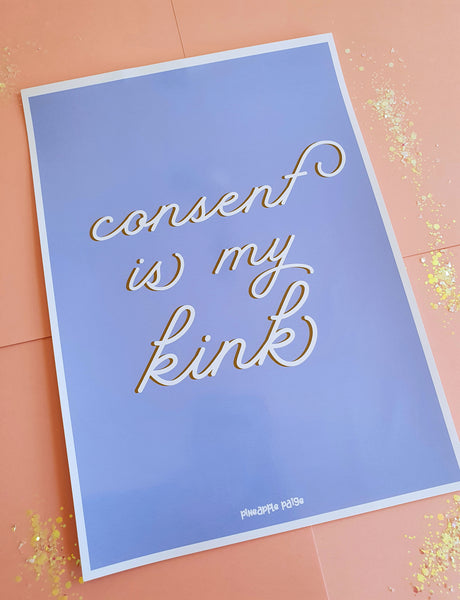 Consent is My Kink - (Lilac) - Art Print