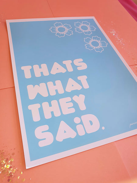 That's What They Said - Blue Art Print