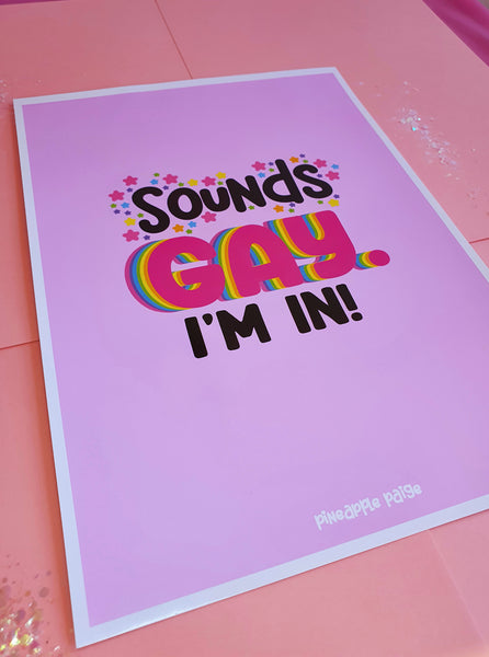 Sounds Gay I'm In! (Pink)- LGBTQ Pride Wall Decor