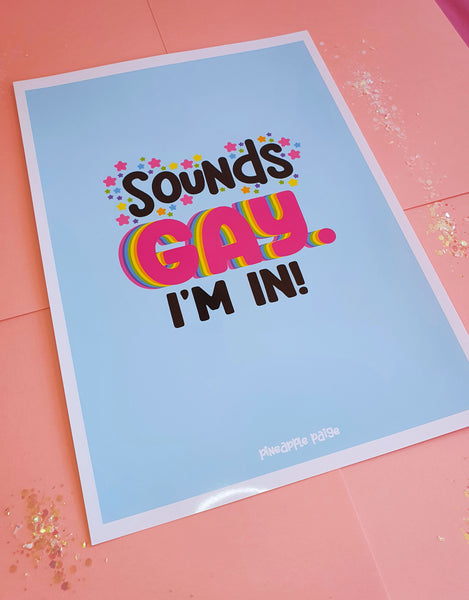 Sounds Gay I'm In! (Blue)- LGBTQ Pride Wall Decor