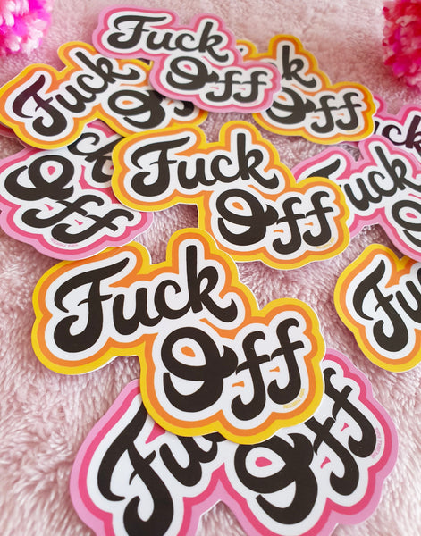Fuck Off Sticker- 2 Colour Options