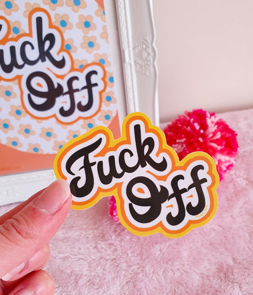Fuck Off Print- 2 colours