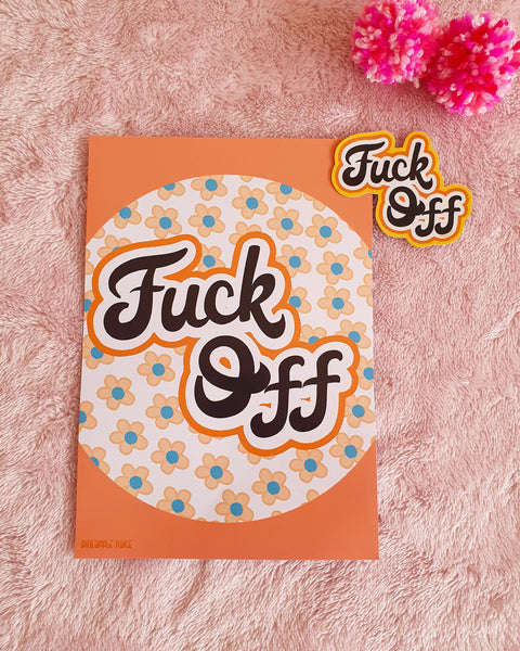 Fuck Off Print- 2 colours
